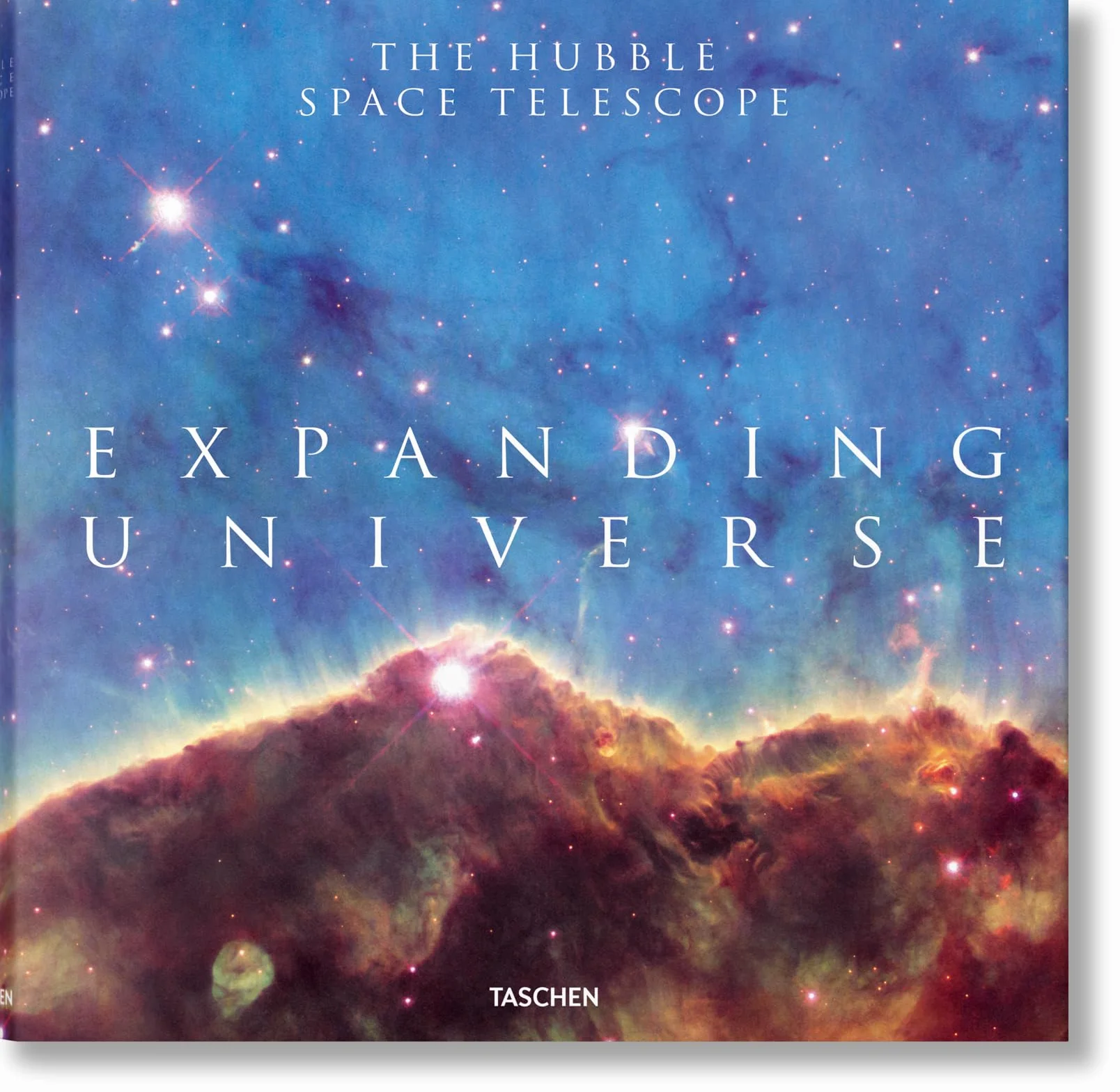 Expanding Universe. The Hubble Space Telescope: Photographs from the Hubble Space Telescope (Photography Book)