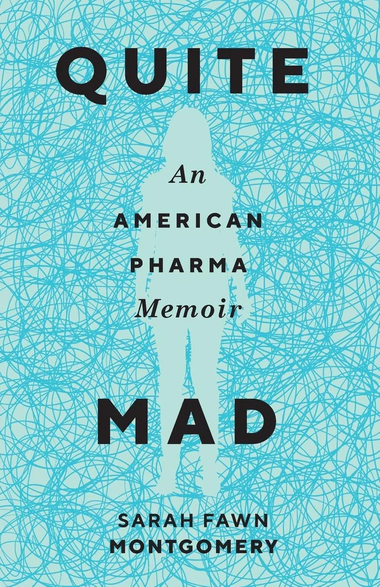 Quite Mad: An American Pharma Memoir (Machete)