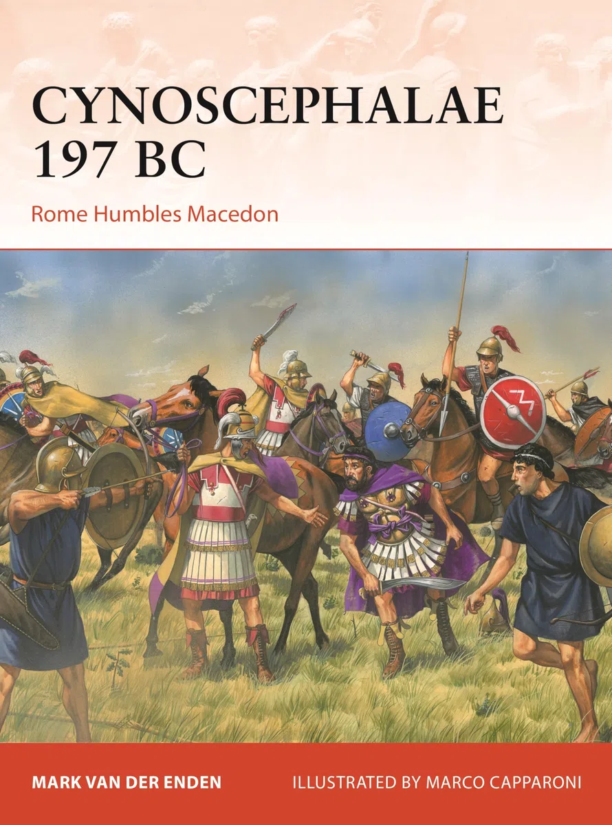 Cynoscephalae 197 BC: Rome Humbles Macedon: 416 (Campaign)