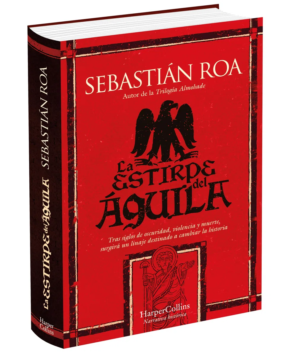 La estirpe del águila: Tras siglos de oscuridad, violencia y muerte, surgirá un linaje destinado a cambiar la historia (NOVELA HISTORICA)