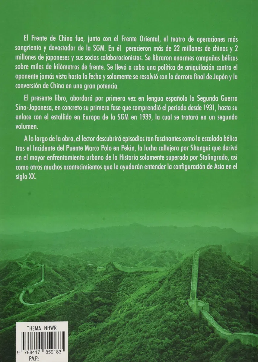 La segunda guerra sino-japonesa (1931-1939): El frente de China. Vol. I. (H DE HISTORIA)