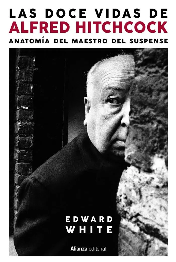 Las doce vidas de Alfred Hitchcock: Anatomía del maestro del suspense: 100 (Libros Singulares (LS))