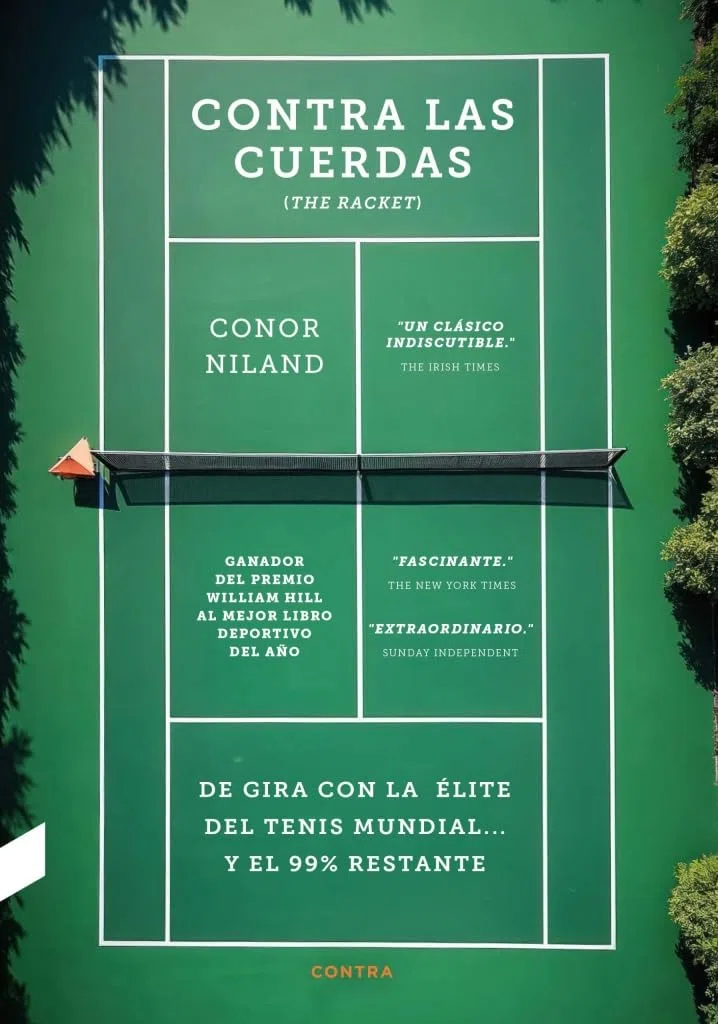 Contra las cuerdas: De gira con la élite del tenis mundial… y el 99% restante