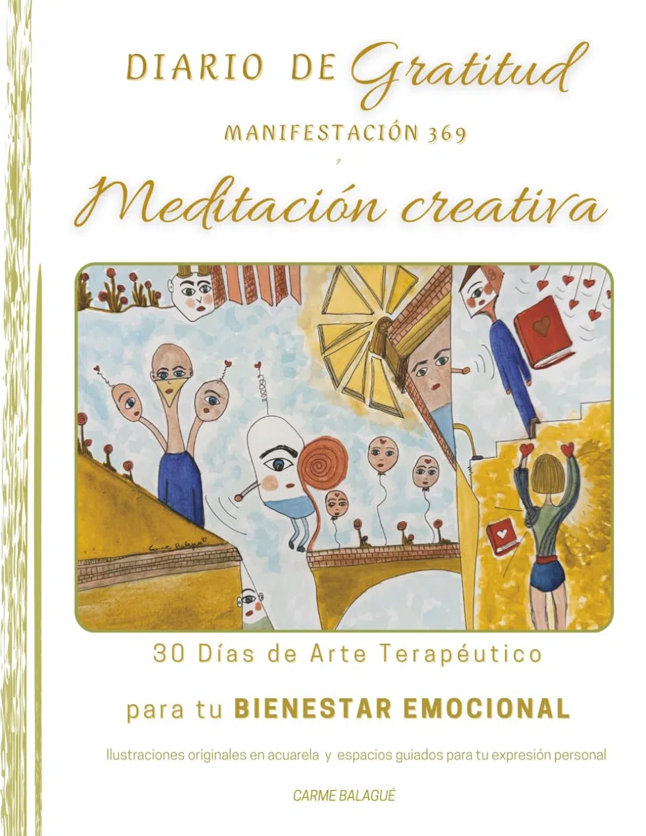 DIARIO de Gratitud, Manifestación y Meditación creativa: 30 Días de Arte Terapéutico para tu BIENESTAR EMOCIONAL Ilustraciones originales y láminas exclusivas para colorear