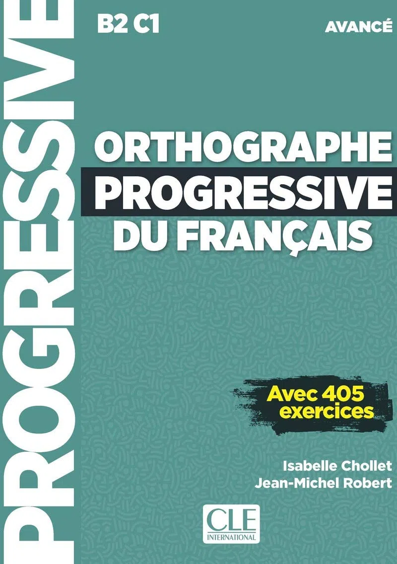 ORTHOGRAPHE PROGRESSIVE DU FRANAAIS NIVEAU AVANCE + CD: Avec 405 exercices (GRAMMAIRE)