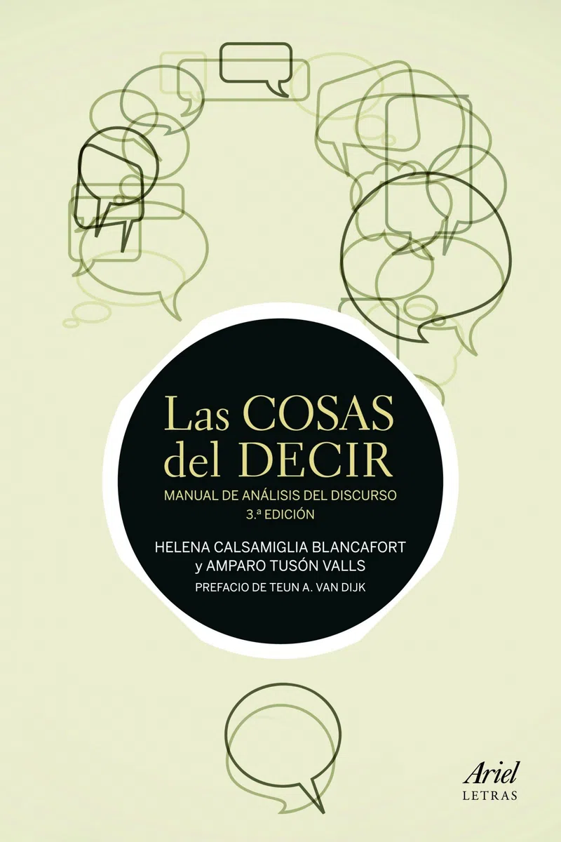 Las cosas del decir: Manual de análisis del discurso. 3ª Edición (Ariel Letras) -Español