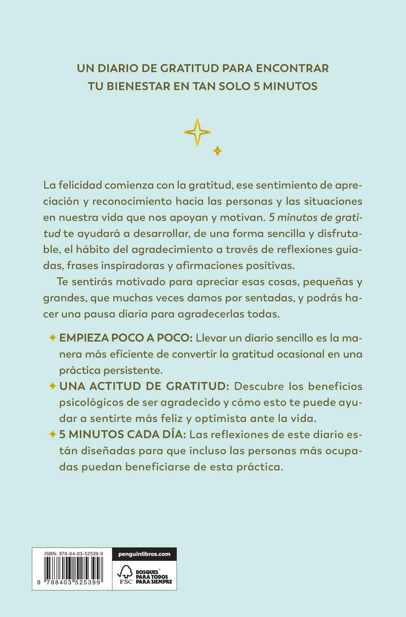 5 minutos de gratitud: Un diario para agradecer, practicar la positividad y encontrar la felicidad (Inspiración)