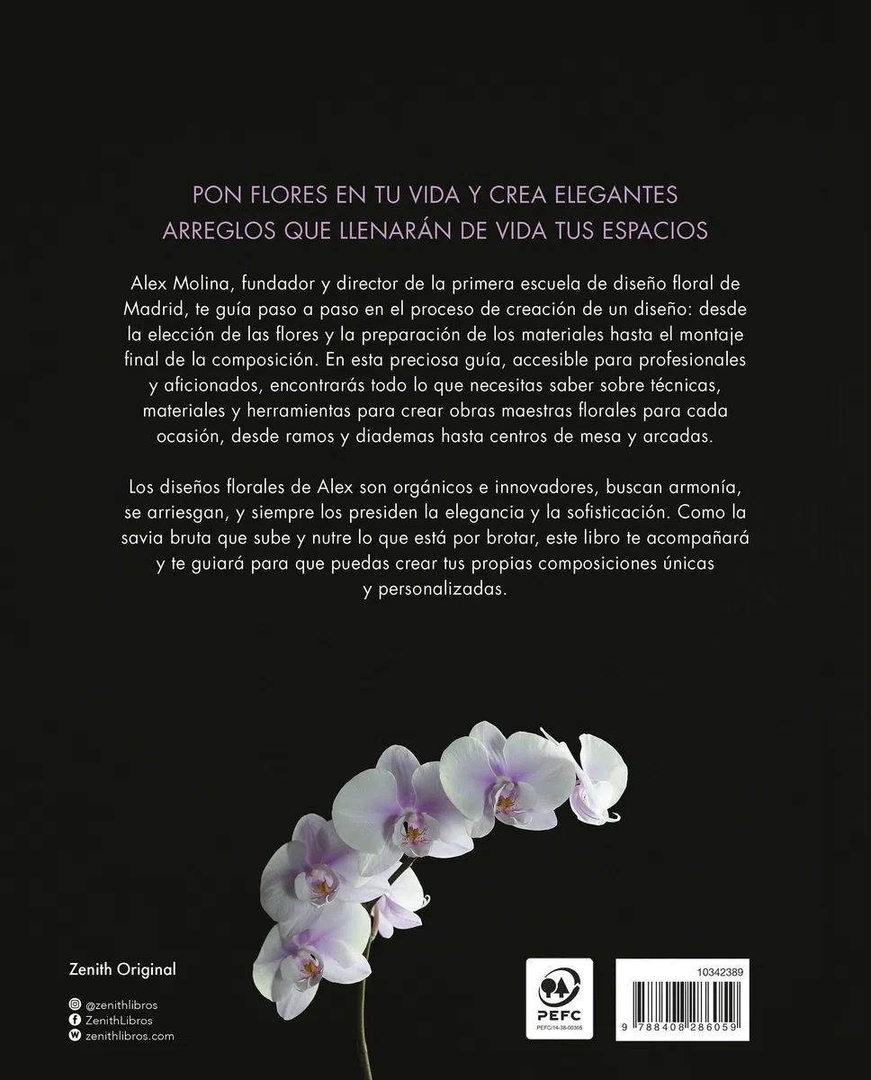 Pon flores en tu vida: Aprende a crear arreglos florales que transformarán tu hogar (Zenith Original)