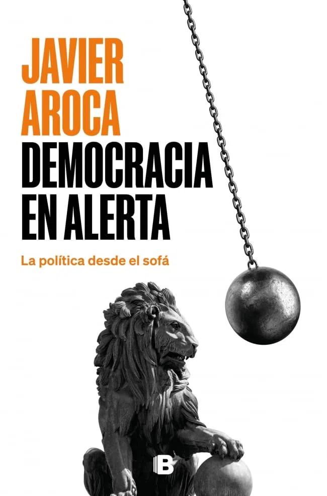 Democracia en alerta: La política desde el sofá (No ficción)