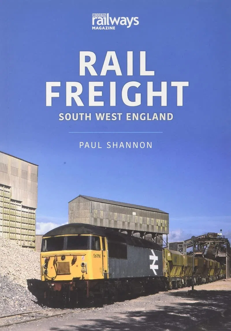 RAIL FREIGHT SOUTH WEST ENGLAND (Railways and Industry, 5)