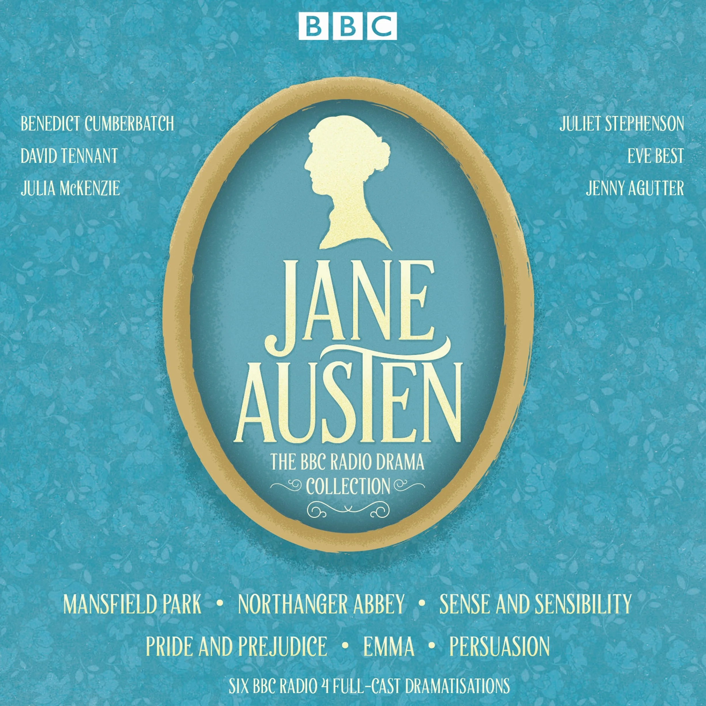 The Jane Austen BBC Radio Drama Collection: Six BBC Radio full-cast dramatisations