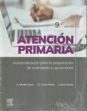 Atención primaria. Autoevaluación para la preparación de exámenes y oposiciones