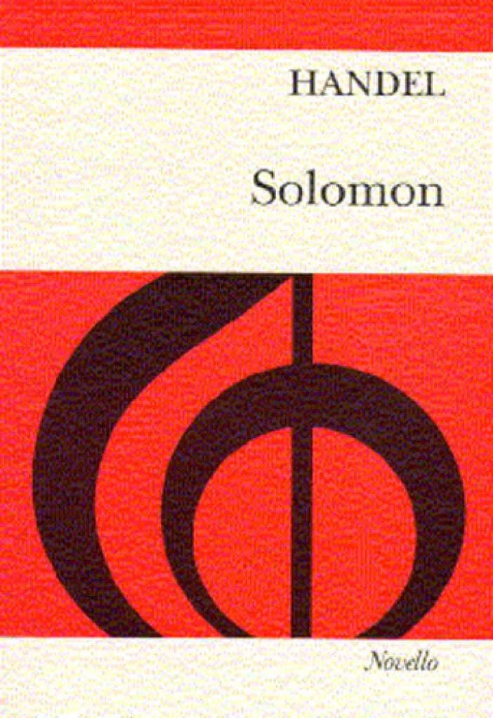 G.f. handel: solomon chant: An Oratorio for 4 Sopranos, Alto, Tenor & 2 Bass Soli Chorus & Orchestra