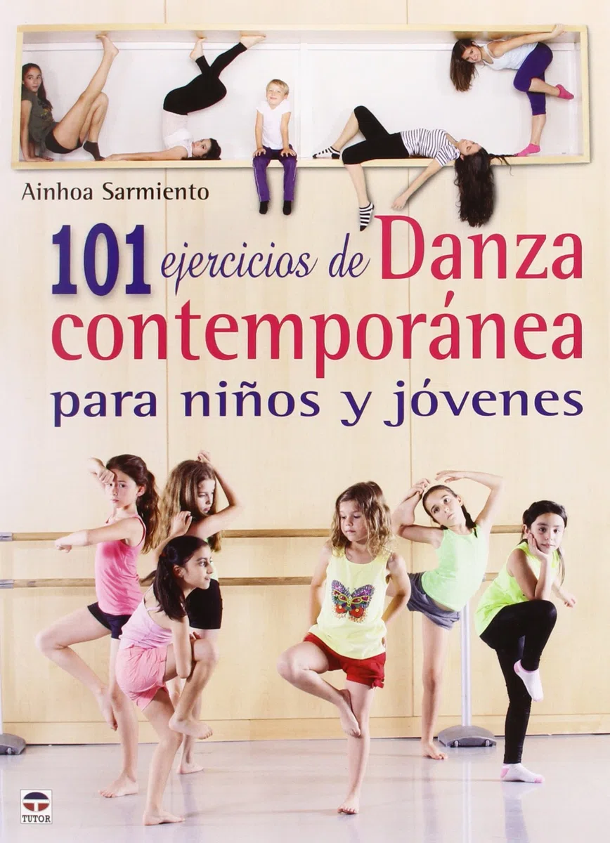 101 Ejercicios De Danza Contemporánea Para Niños Y Jóvenes (DEPORTES)