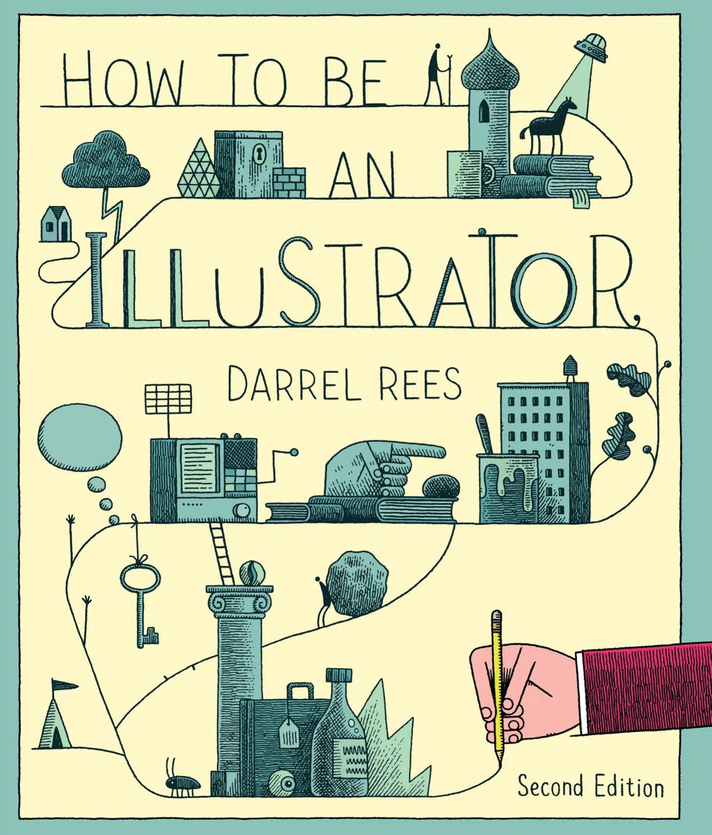 How to be an Illustrator (2nd ed) /anglais