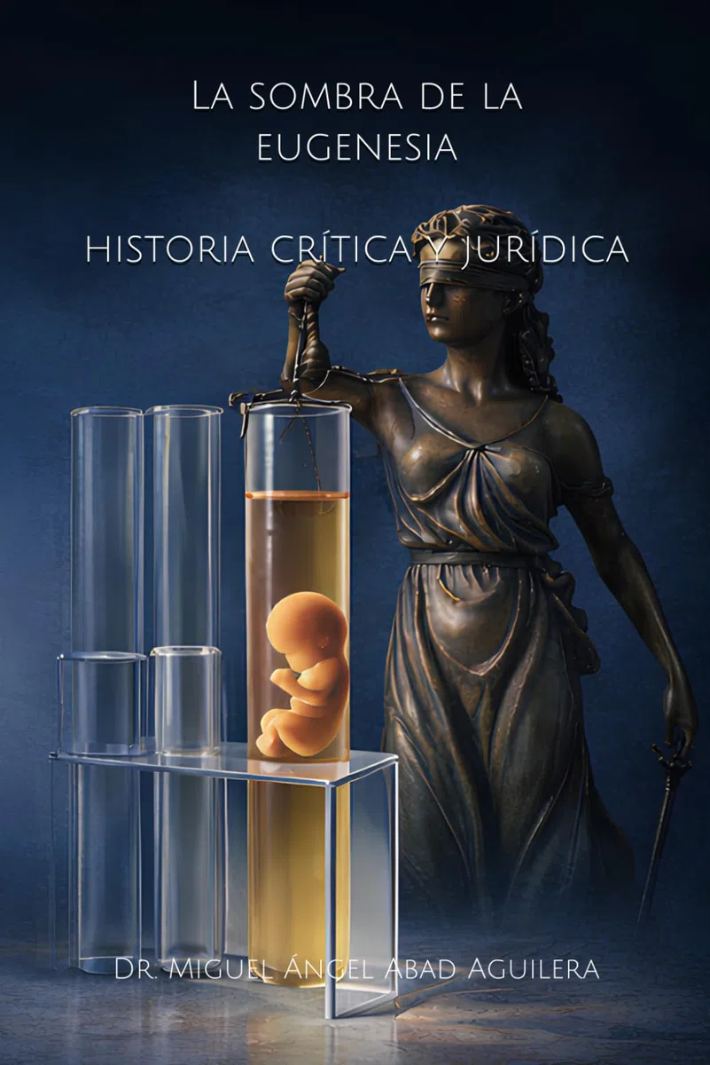 La sombra de la eugenesia: historia crítica y jurídica