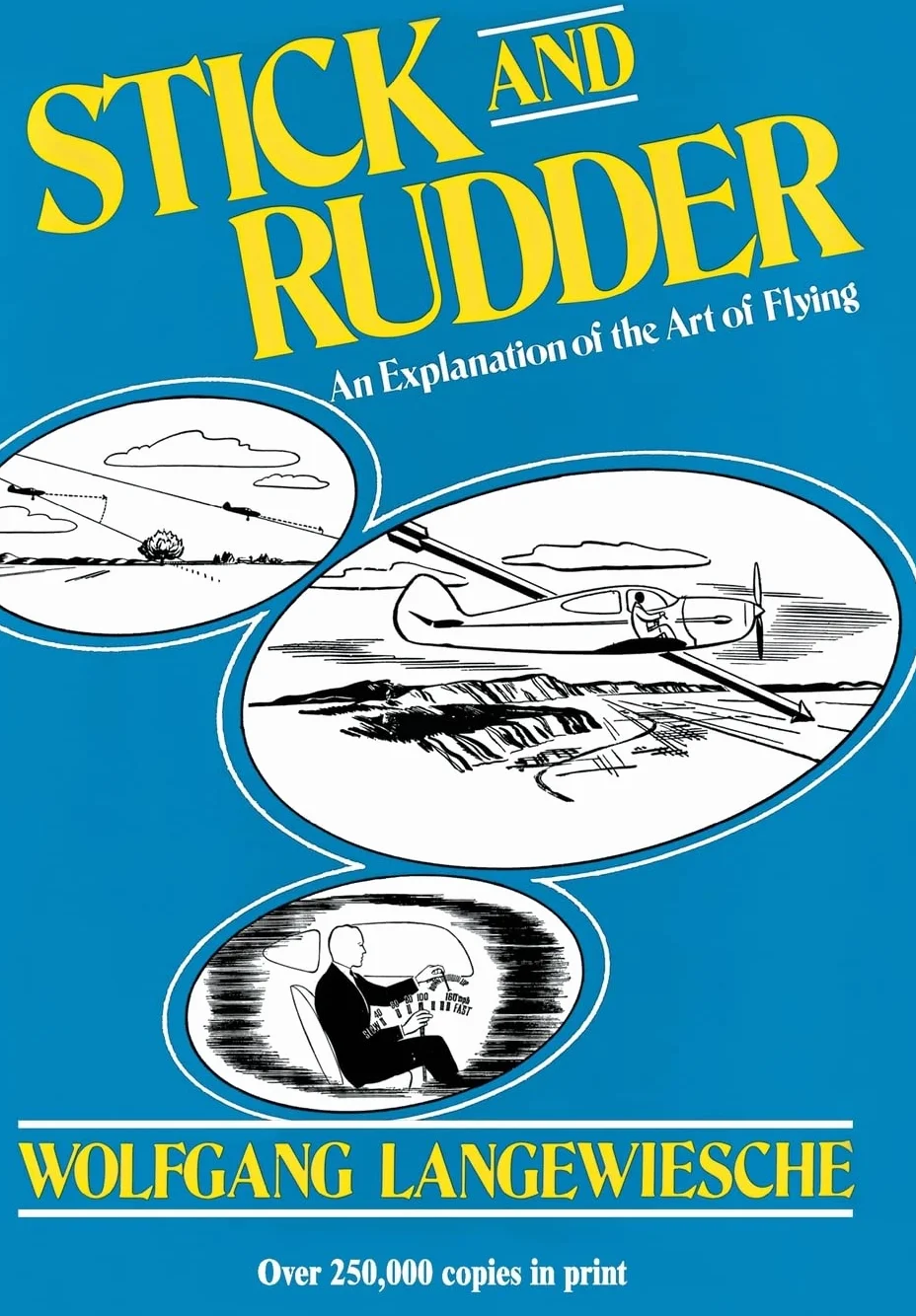 Stick and Rudder: An Explanation of the Art of Flying (AVIATION)