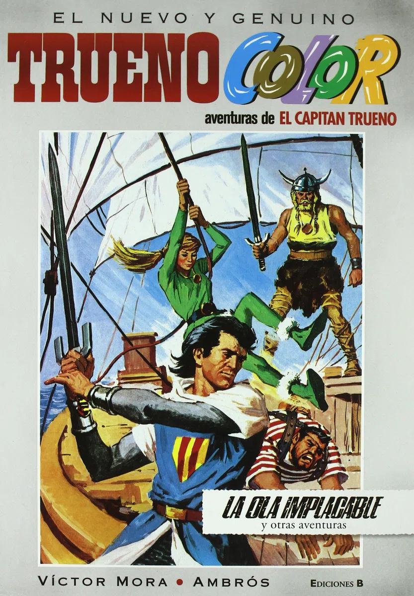 Trueno Color 4 - ¡La ola implacable! Y otras aventuras de El Capitán Trueno (Bruguera Clásica)