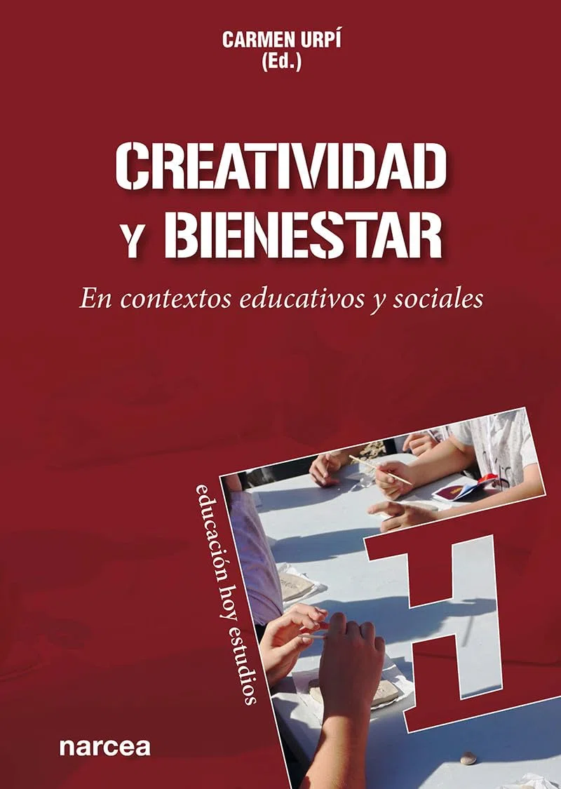 Creatividad y bienestar: En contextos educativos y sociales: 176 (Educación Hoy Estudios)