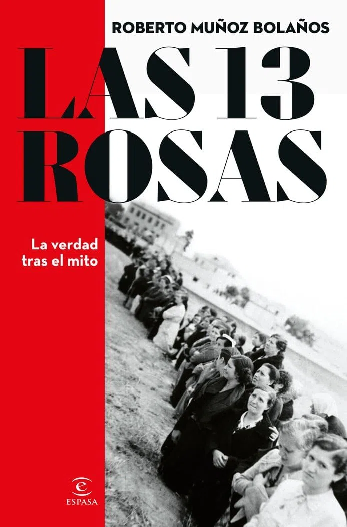 Las 13 Rosas. La verdad tras el mito (NO FICCIÓN)