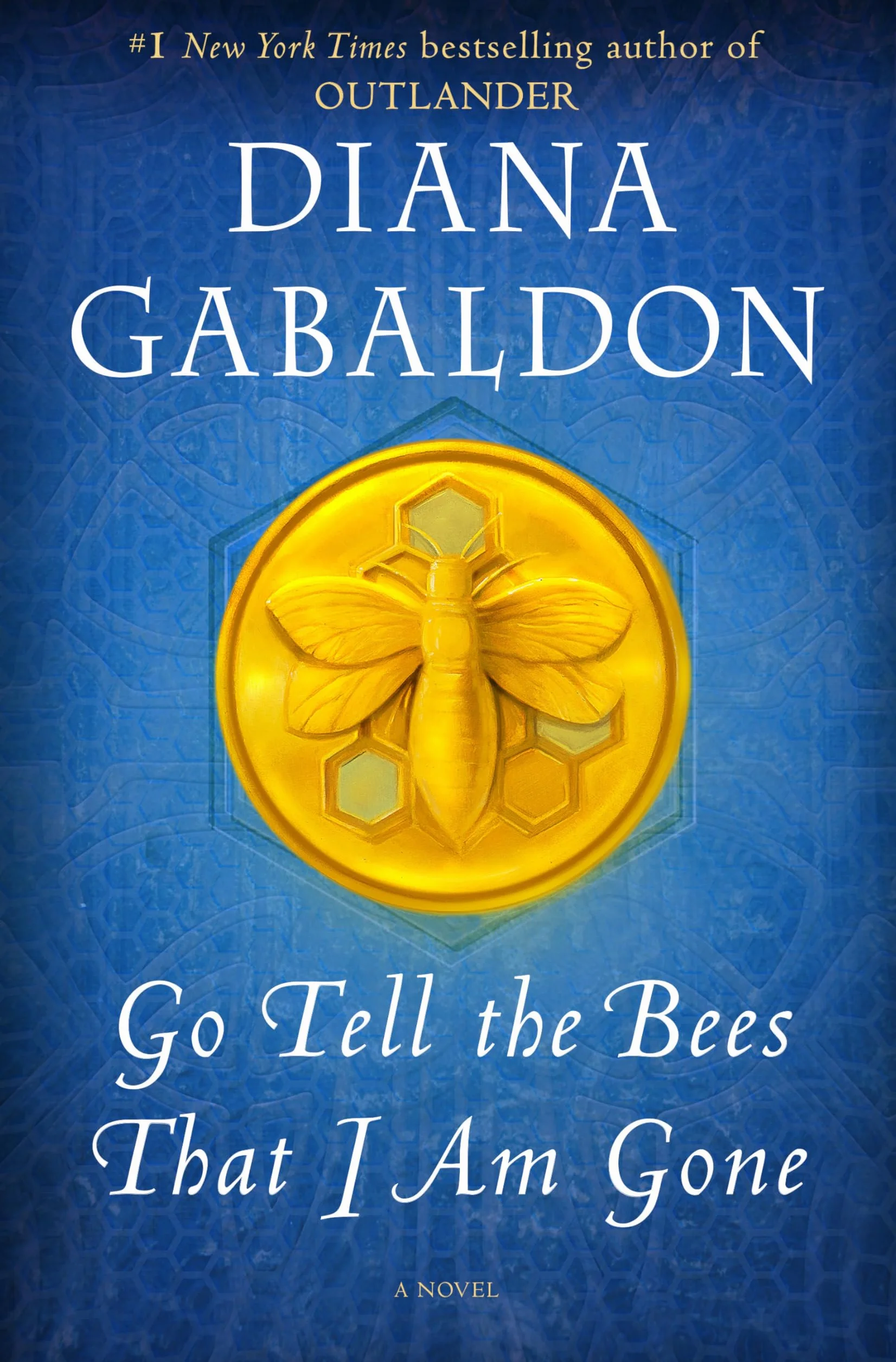 Go Tell the Bees That I Am Gone: A Novel: 9 (Outlander)