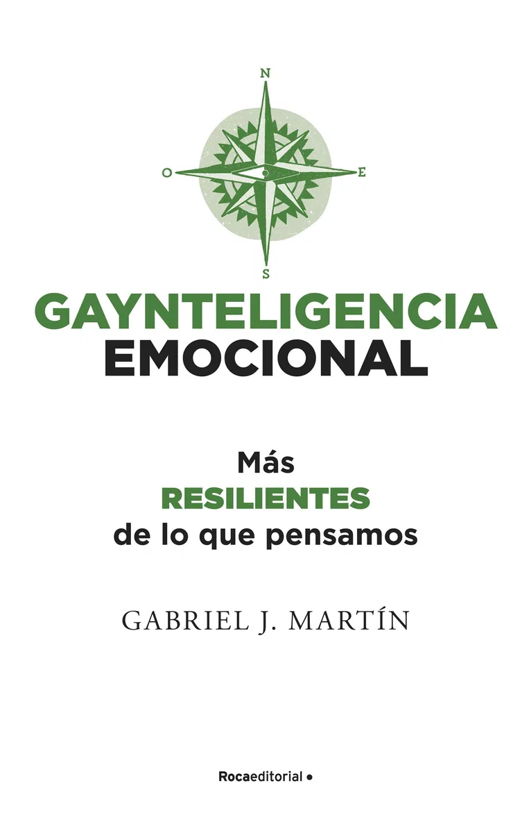 Gaynteligencia emocional: Más resilientes de lo que pensamos (No ficción)