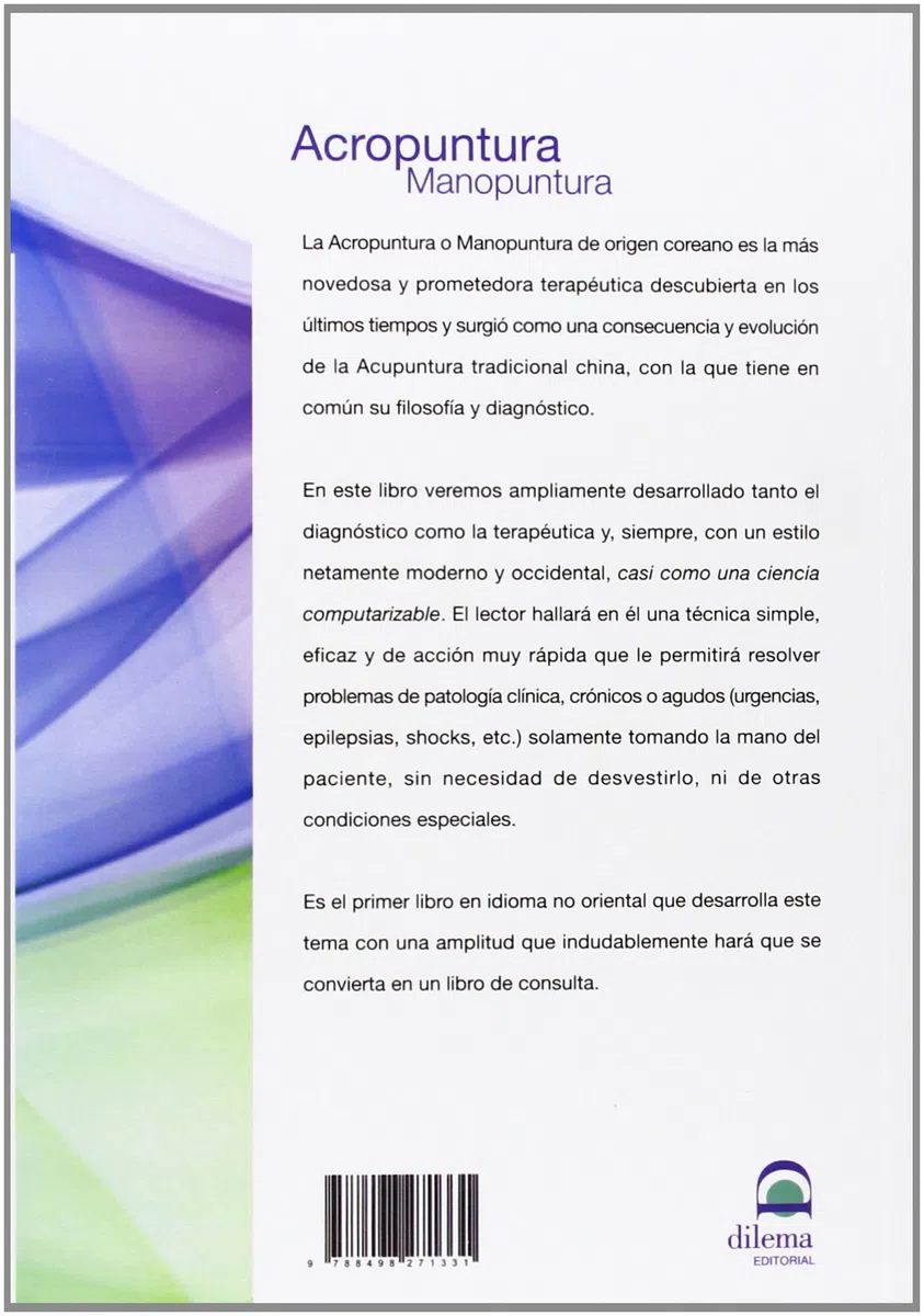 ACROPUNTURA - MANOPUNTURA: Acupuntura energética a través de los meridianos de la mano
