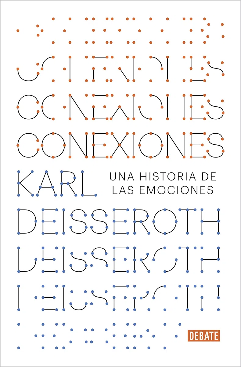 Conexiones: Una historia de las emociones (Ciencia y Tecnología)
