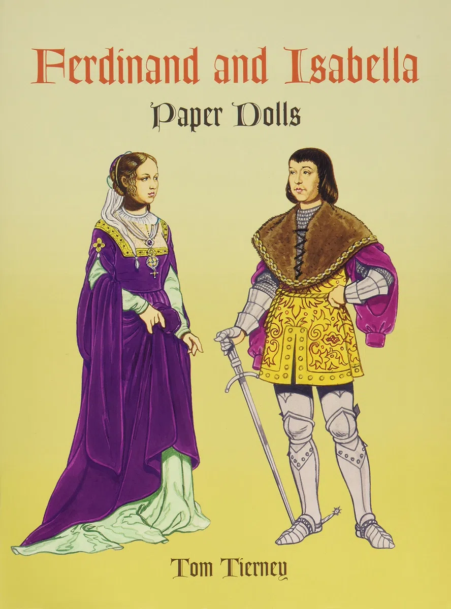 Ferdinand and Isabella (Dover Royal Paper Dolls)