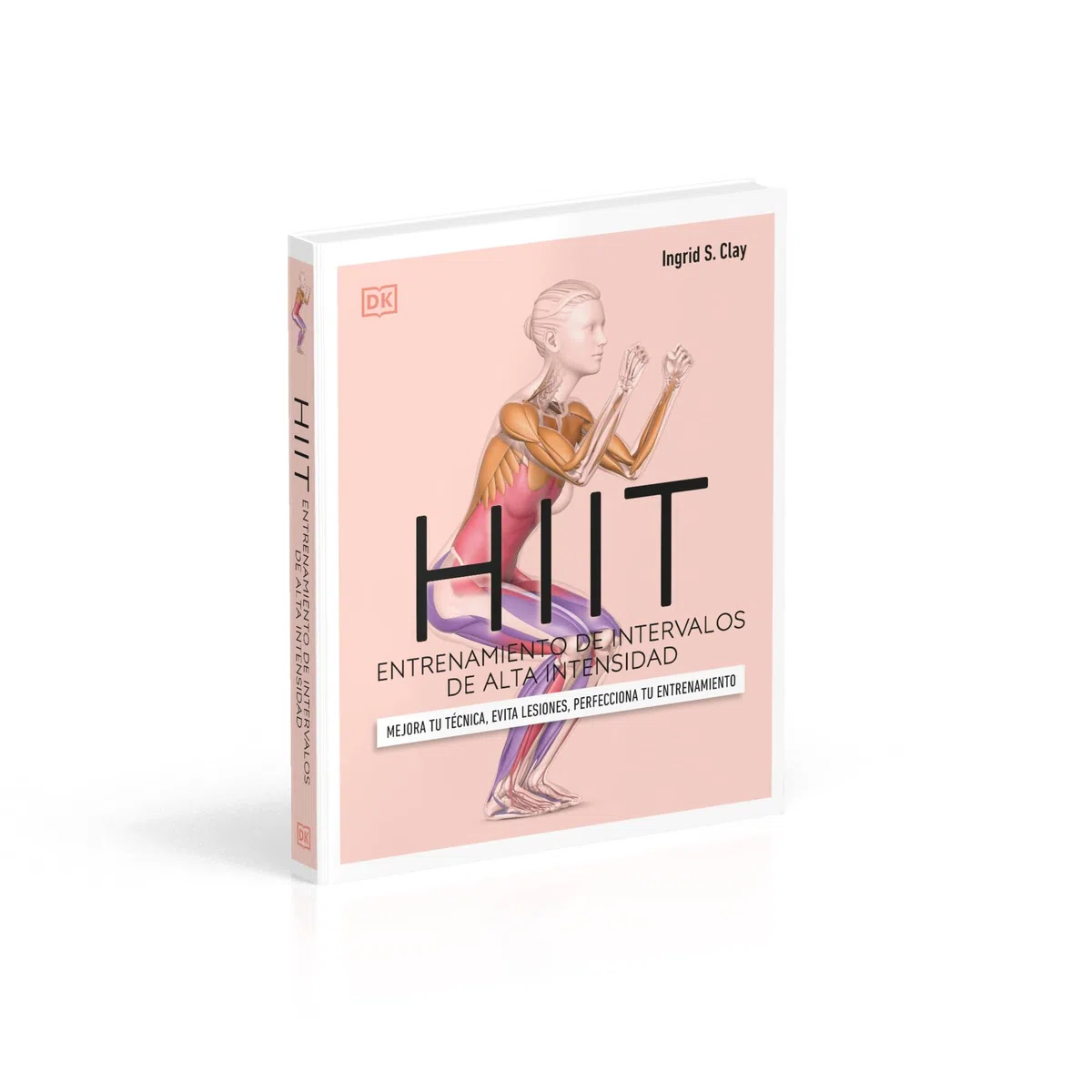 Hiit. Entrenamiento de intervalos de alta intensidad: Mejora tu técnica, evita lesiones, perfecciona tu entrenamiento (Deportes DK)