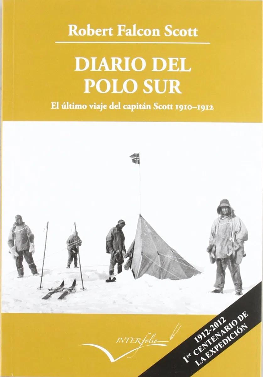 Diario del Polo Sur.: El último viaje del capitán Scott 1910-1912: 15 (Leer y Viajar)