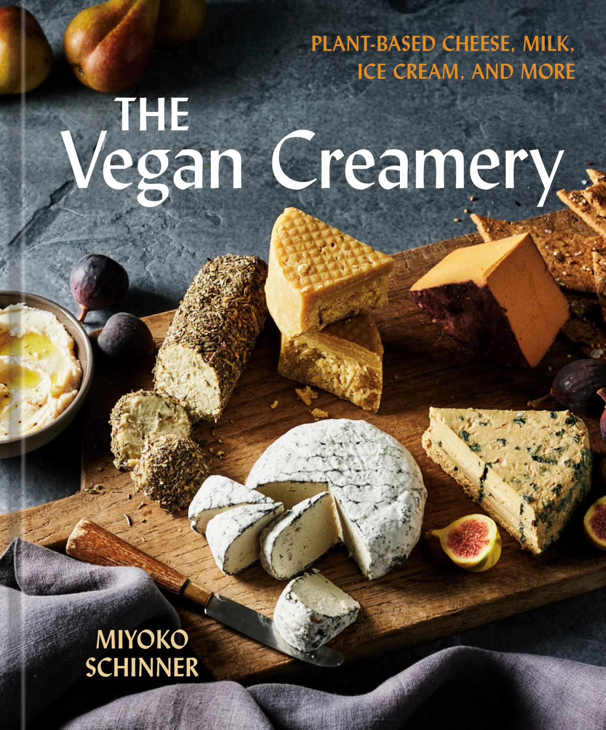 The Vegan Creamery: Plant-Based Cheese, Milk, Ice Cream, and More ((A Cookbook))