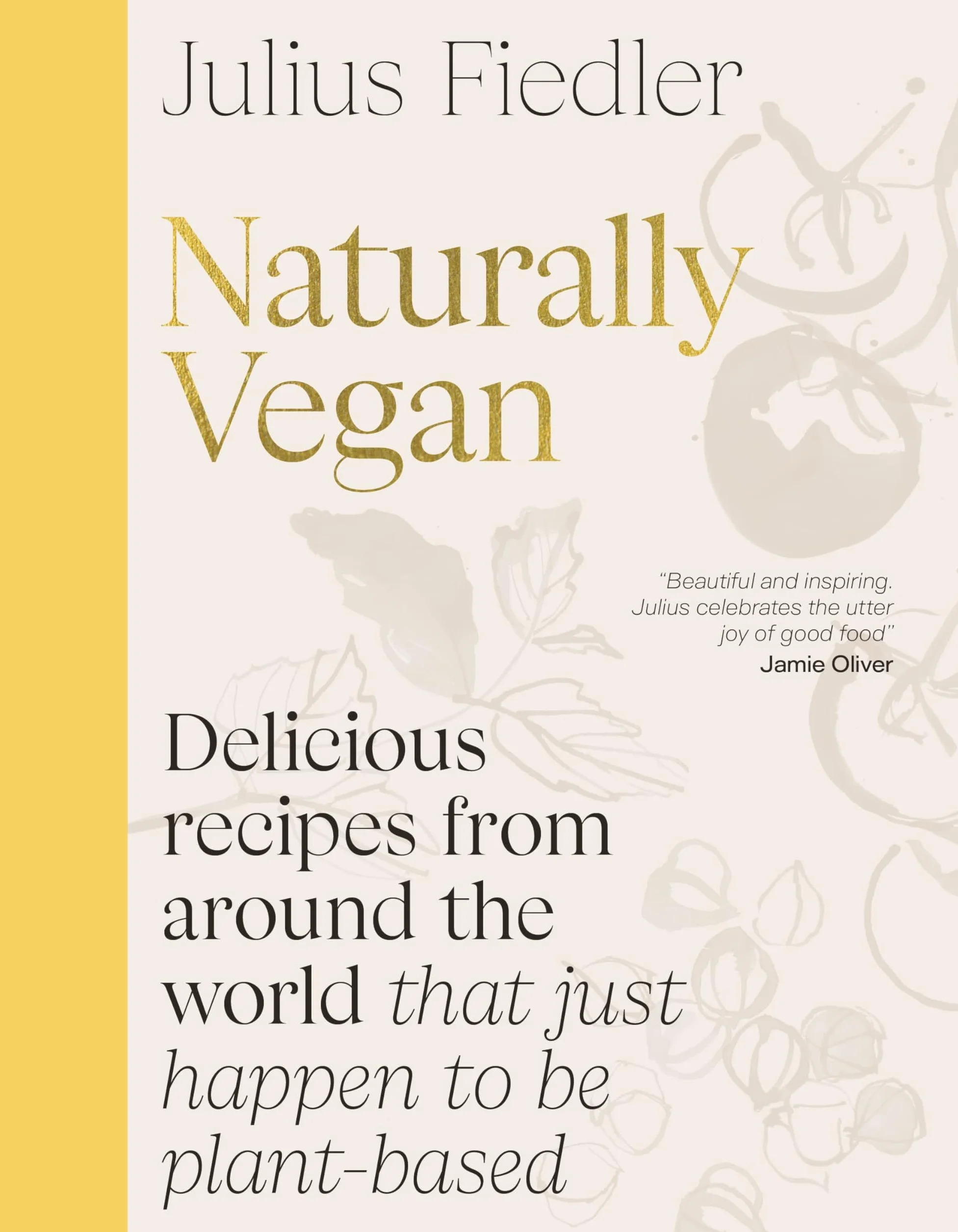 Naturally Vegan: Delicious Recipes from Around the World That Just Happen to Be Plant-based (DK RED)
