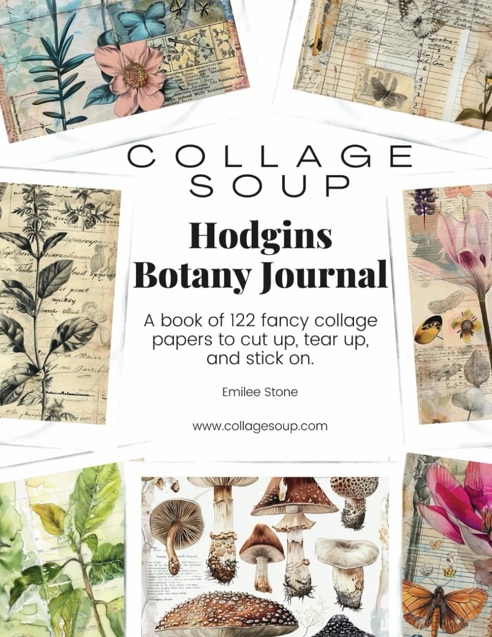Collage Soup - Hodgins Botany Journal: A book of 122 fancy collage papers to cut up, tear up, and stick on.