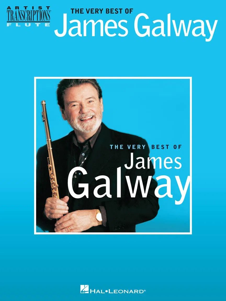 The very best of james galway flute traversiere (Artist Transcriptions: Flute)