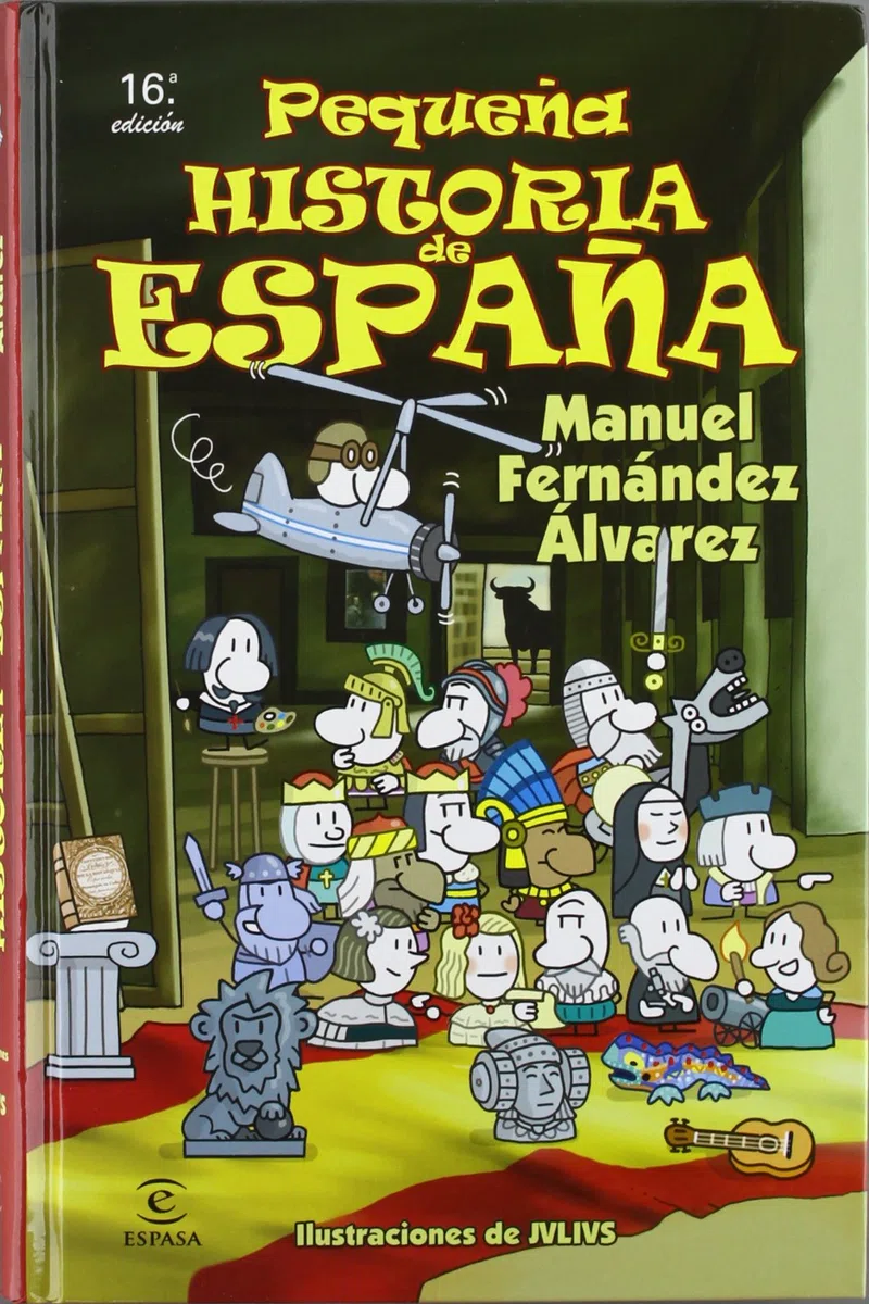 Pequeña historia de España (LIBROS INFANTILES Y JUVENILES) - 9788467028317