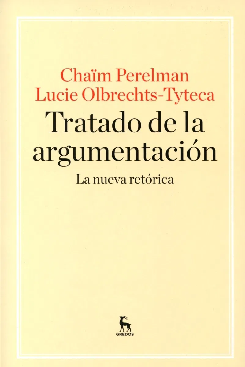 Tratado de la argumentación. La Nueva Retórica (Manuales)
