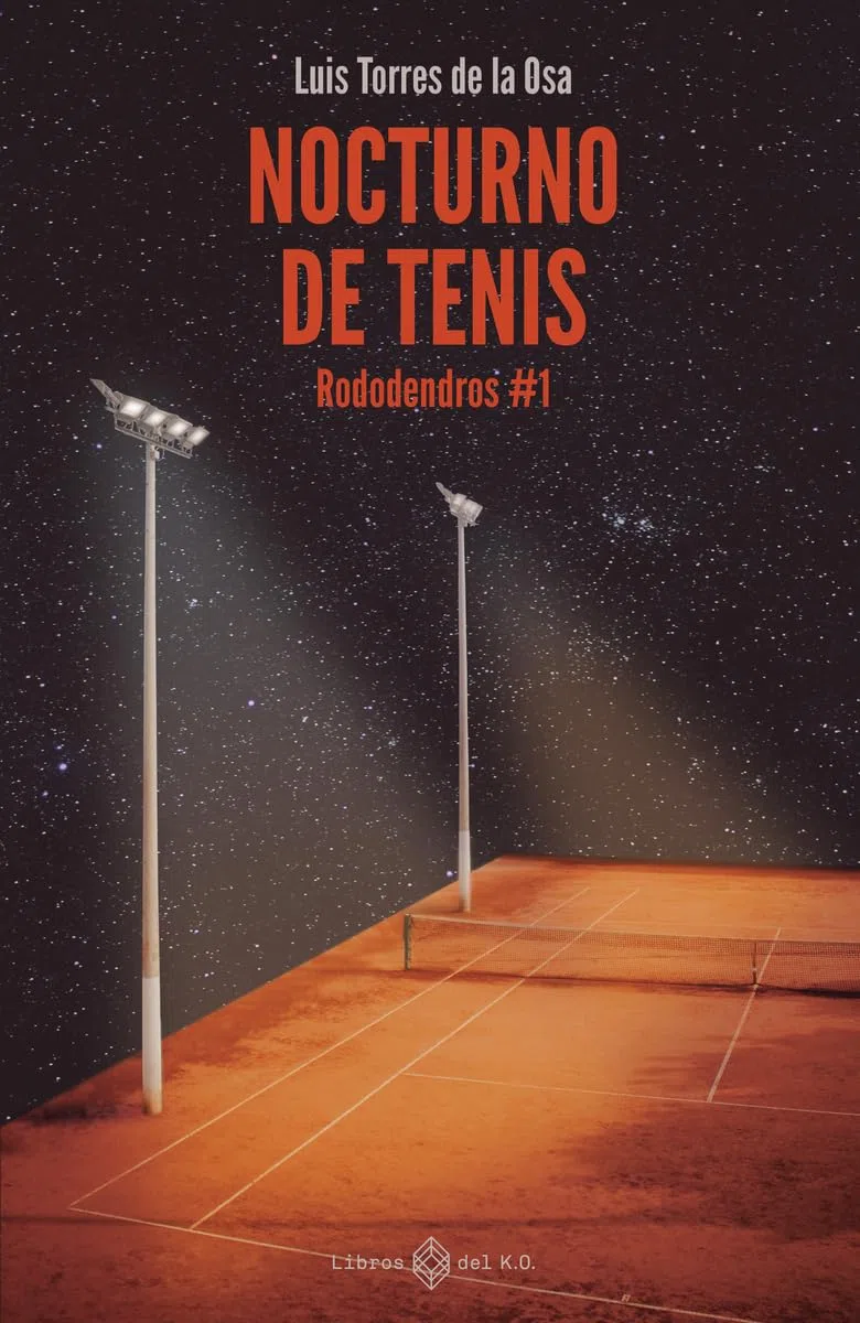 Nocturno de tenis: Rododendros #1 (NARRATIVA)