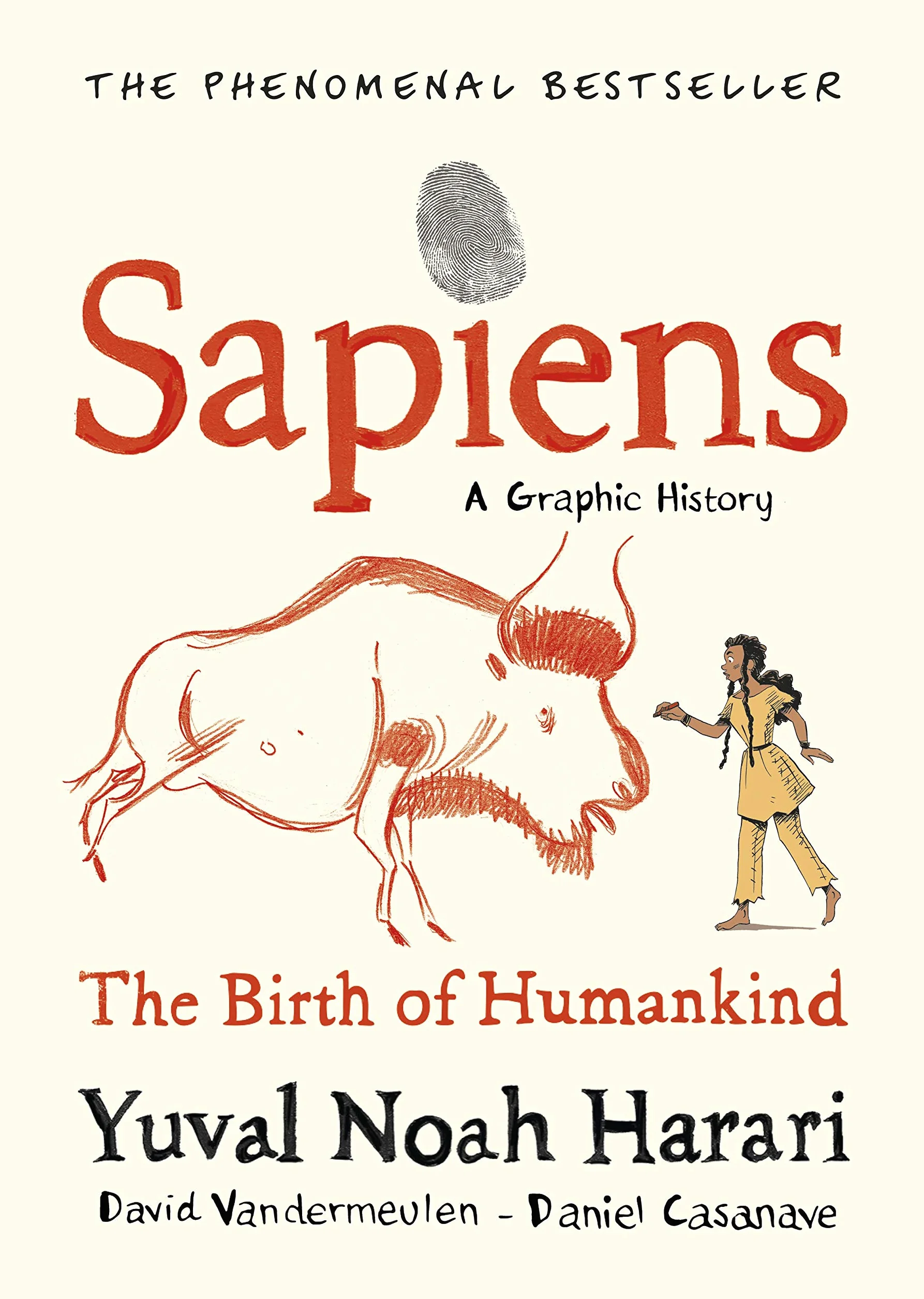 Sapiens A Graphic History, Volume 1: The Birth of Humankind