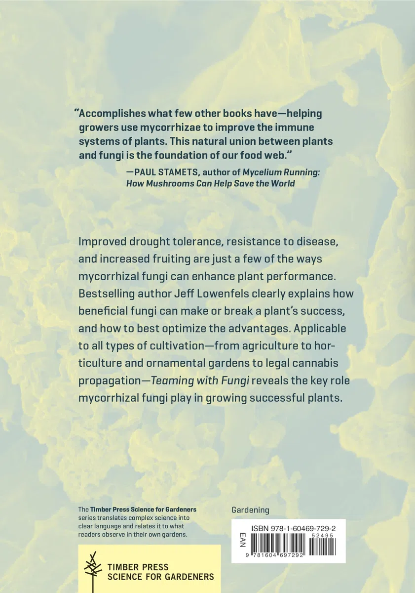 Teaming with Fungi: The Organic Grower's Guide to Mycorrhizae (Science for Gardeners)