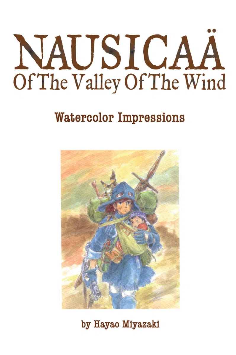 The Art of Nausicaa Valley of the Wind: Watercolor Impressions