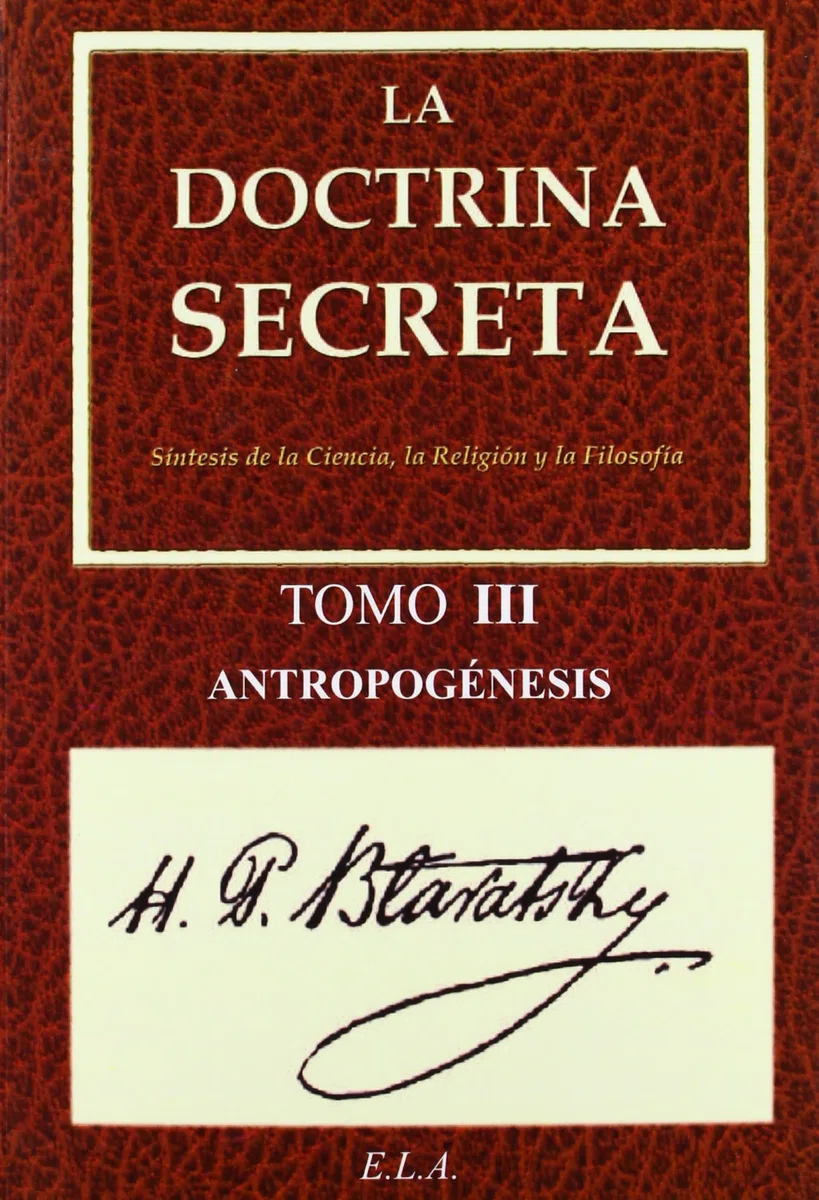 La Doctrina Secreta. Tomo 3: Antropogénesis