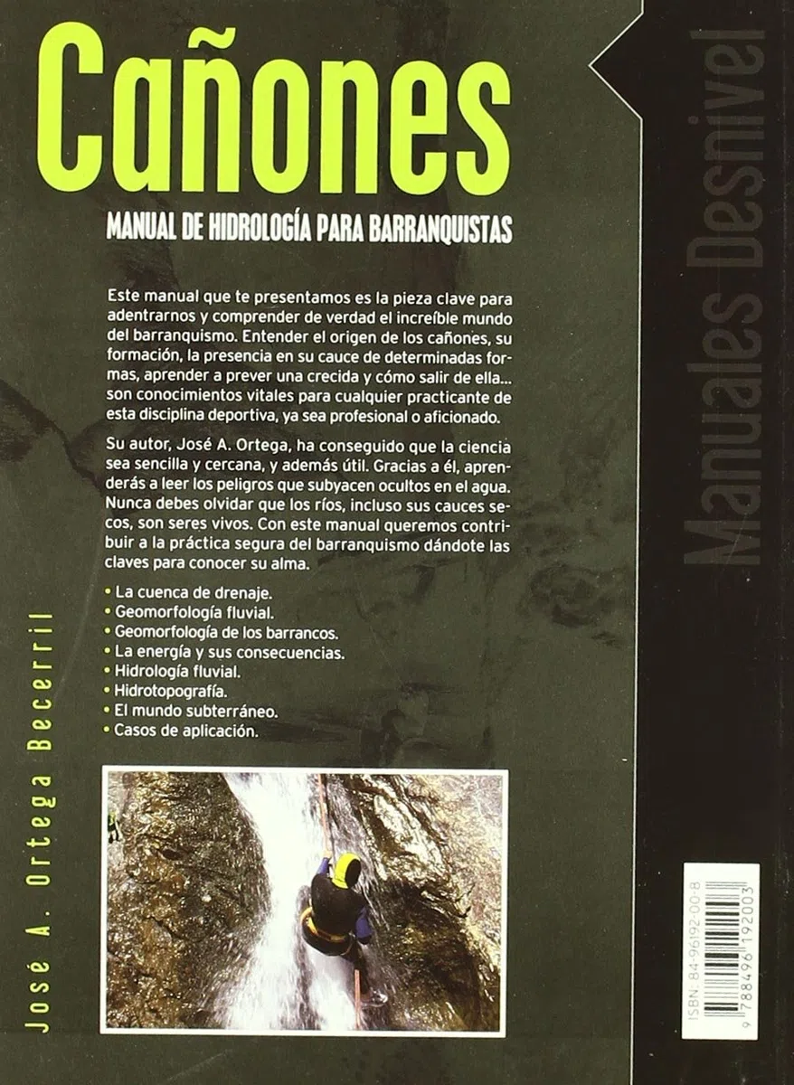 Cañones. Manual de hidrología para barranquistas: manual de hidrología para barranquistas (Manuales outdoor Desnivel)