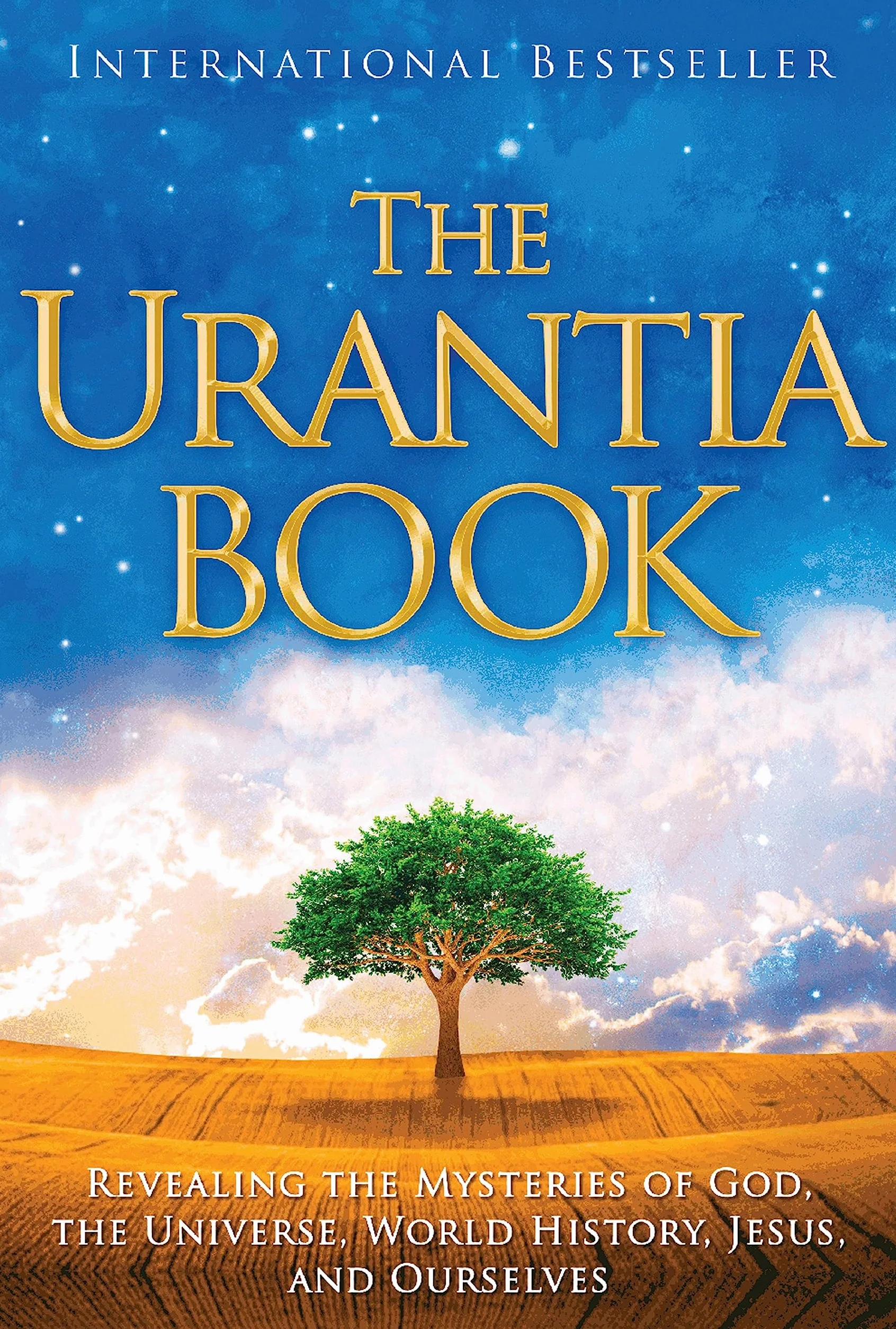 The Urantia Book: Discovering the Mysteries of God, the Universe, World History, Jesus, and Ourselves