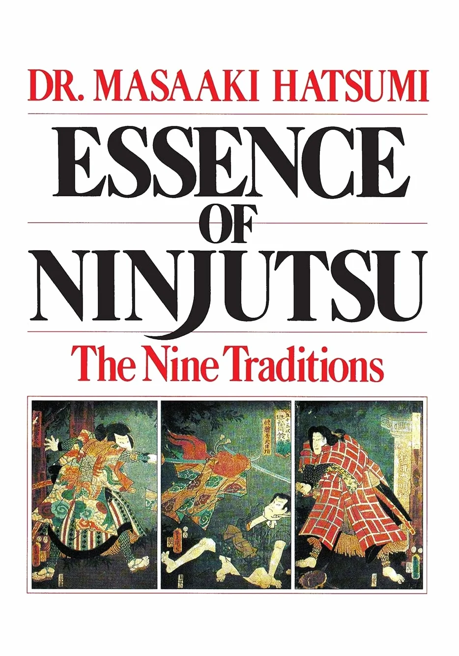 Essence of Ninjutsu: The Nine Traditions (NTC SPORTS/FITNESS)