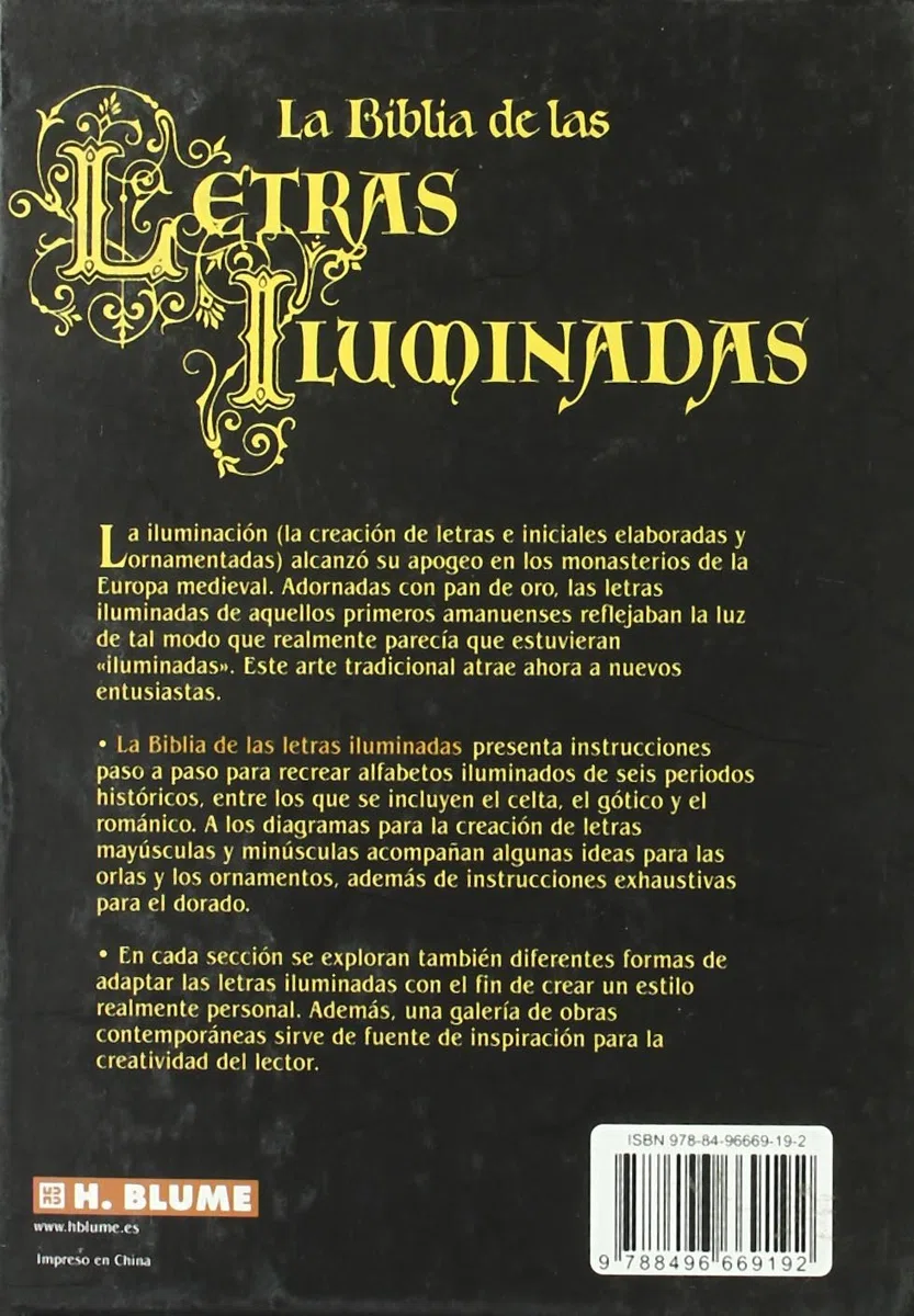 La Biblia De Las Letras Iluminadas: Un Tesoro De La Caligrafía decorativa: 69 (Artes, técnicas y métodos)