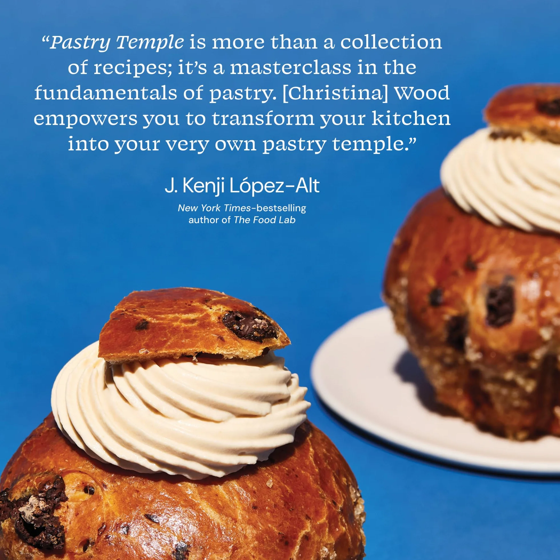 Pastry Temple: Baking with Inspired Flavors (A Pastry Cookbook for Croissant, Brioche, and Puff Pastry)