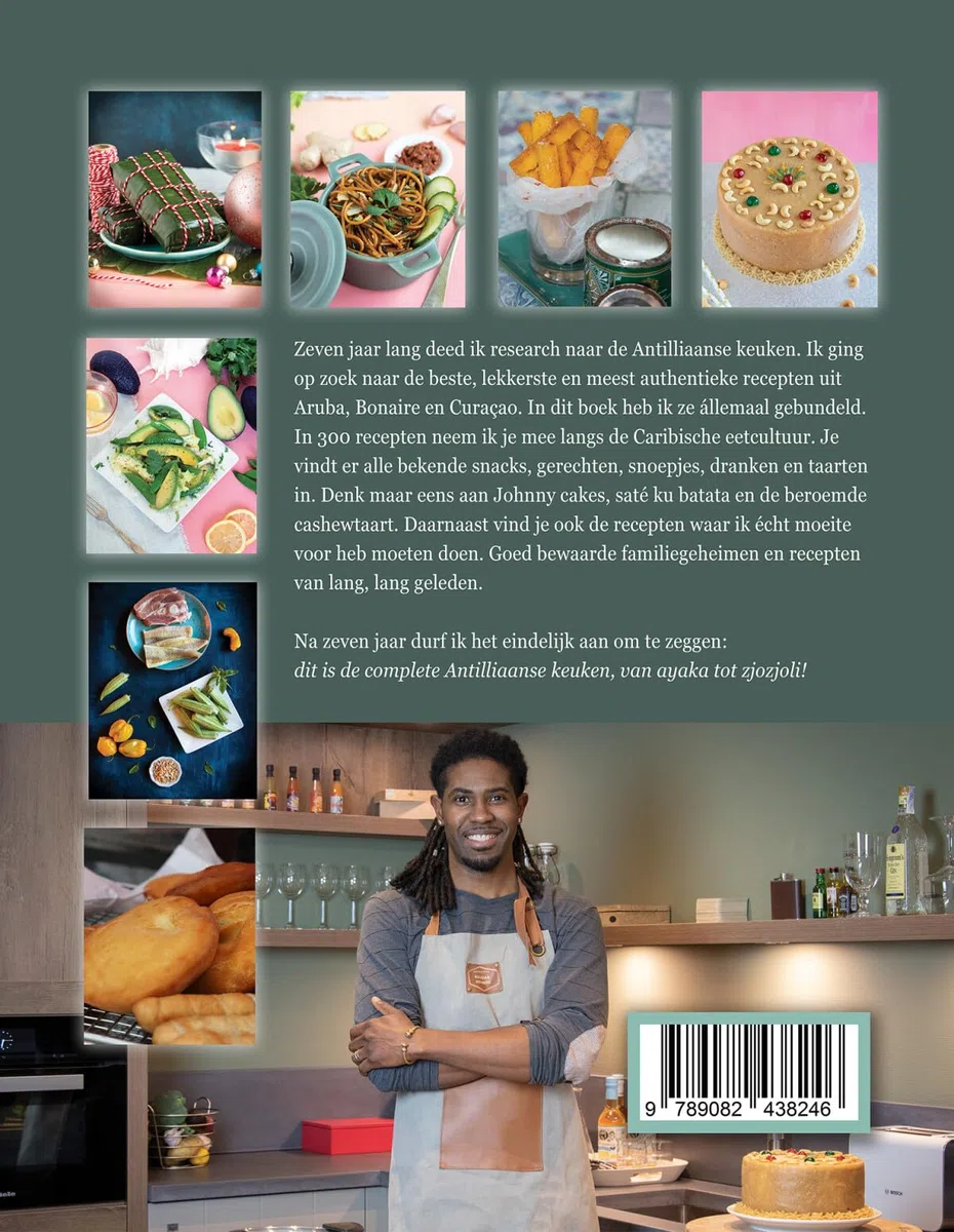 De complete Antilliaanse keuken: 300 recepten uit Aruba, Bonaire en Curaçao