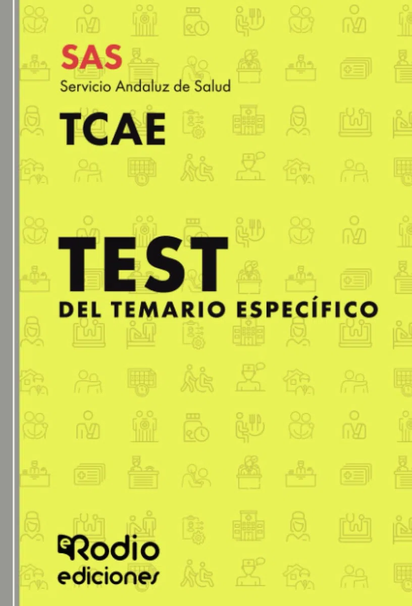 SAS 2024. TCAE del Servicio Andaluz de Salud. Test del temario específico: Servicio Andaluz de Salud (FONDO)