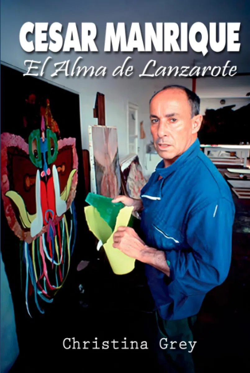 César Manrique: El Alma de Lanzarote